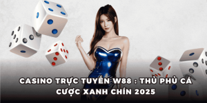 Casino trực tuyến W88